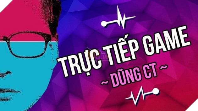 Dũng CT: Nam Streamer Bí Ẩn và Nổi Tiếng Nhất Làng Stream Việt Nam